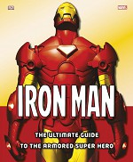 Iron Man The Ultimate Guide to the Armored Super Hero (2010)